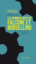 Derniers mots de Falcone et Borsellino (Les)